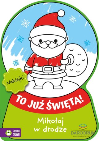 Aksjomat Książka dla dzieci To już Święta! Mikołaj w drodze Aksjomat