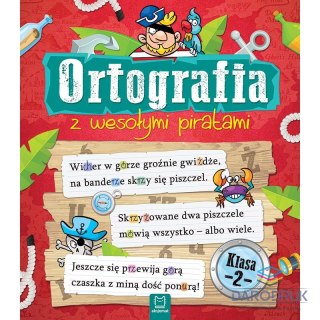 Aksjomat Książeczka edukacyjna Ortografia z wesołymi piratami. Klasa 2 Aksjomat (2698)