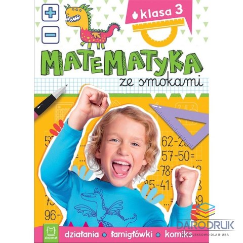 Aksjomat Książeczka edukacyjna Matematyka ze smokami. Klasa 3. Działania, łamigłówki, komiks Aksjomat