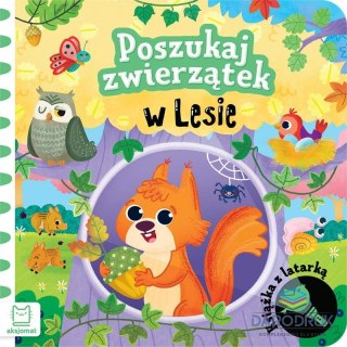 Aksjomat Książka dla dzieci Poszukaj zwierzątek w lesie. Książka z latarką Aksjomat