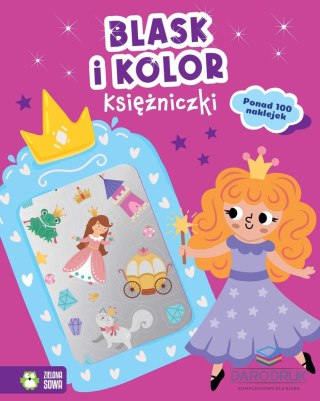 Zielona Sowa Książka dla dzieci Blask i kolor. Księżniczki Zielona Sowa