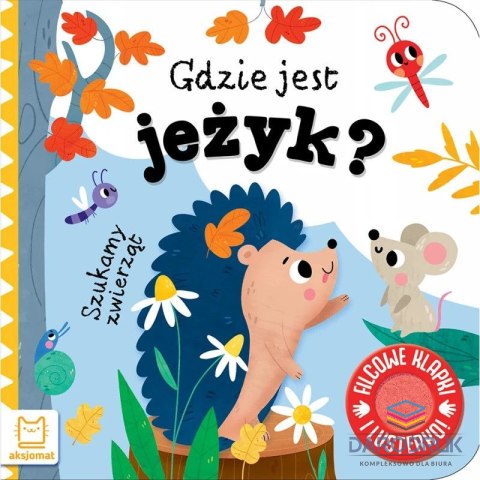 Aksjomat Książka dla dzieci Gdzie jest jeżyk? Aksjomat