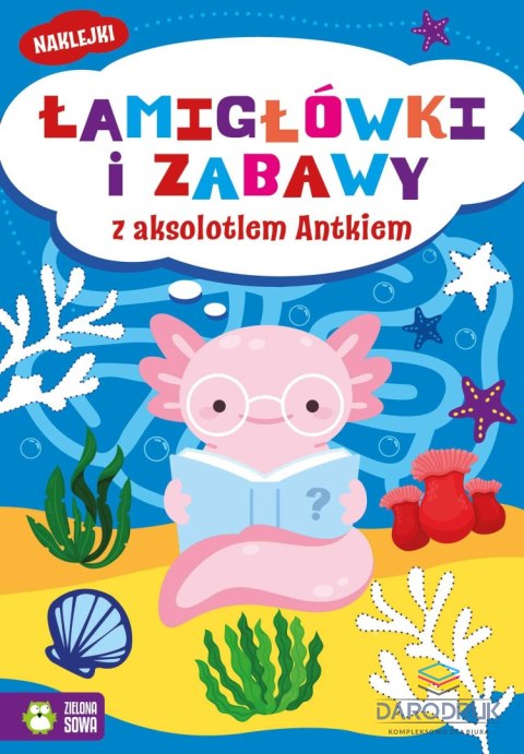 Zielona Sowa Książka dla dzieci Łamigłówki i zabawy z aksolotlem Antkiem Zielona Sowa