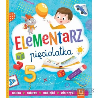 Aksjomat Książka dla dzieci Elementarz pięciolatka. Nauka, zabawa, naklejki, wierszyki Aksjomat