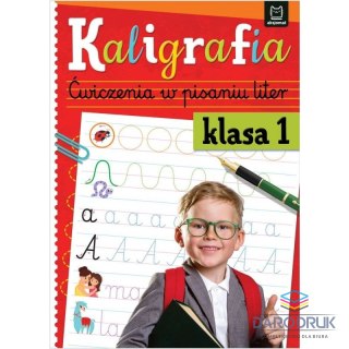 Aksjomat Książeczka edukacyjna Kaligrafia. Ćwiczenia w pisaniu liter klasa 1 Aksjomat