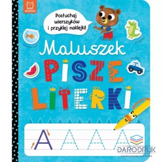 Książka dla dzieci Maluszek pisze literki. Posłuchaj wierszyków i przyklej naklejki