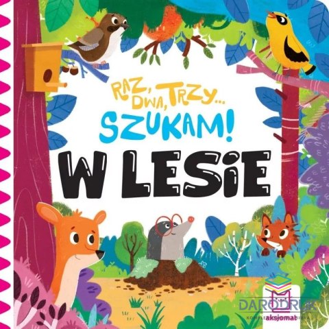 Książka dla dzieci Raz, dwa, trzy - szukam! W lesie