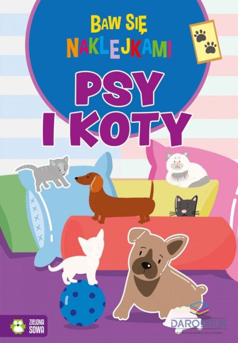 Zielona Sowa Książeczka edukacyjna Baw się naklejkami. Psy i koty Zielona Sowa