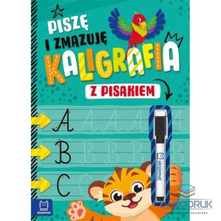 Aksjomat Książka dla dzieci Piszę i zmazuję. Kaligrafia z pisakiem Aksjomat