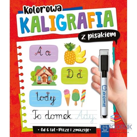 Aksjomat Książka dla dzieci Kolorowa kaligrafia z pisakiem. Piszę i zmazuję Aksjomat