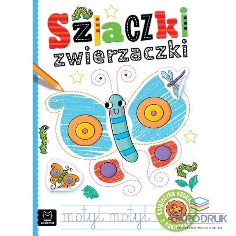 Aksjomat Książka dla dzieci Szlaczki zwierzaczki. Edukacyjna książeczka z naklejkami Aksjomat